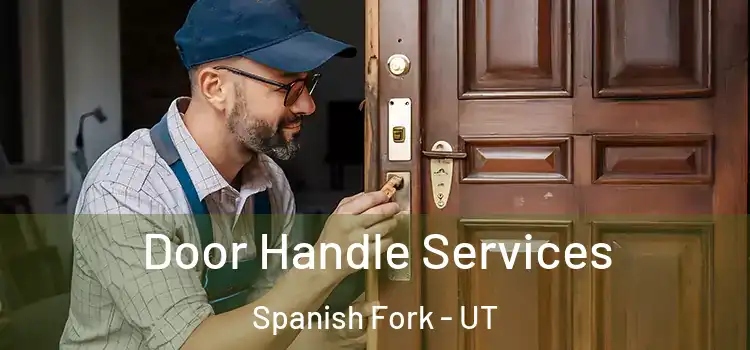 Door Handle Services Spanish Fork - UT
