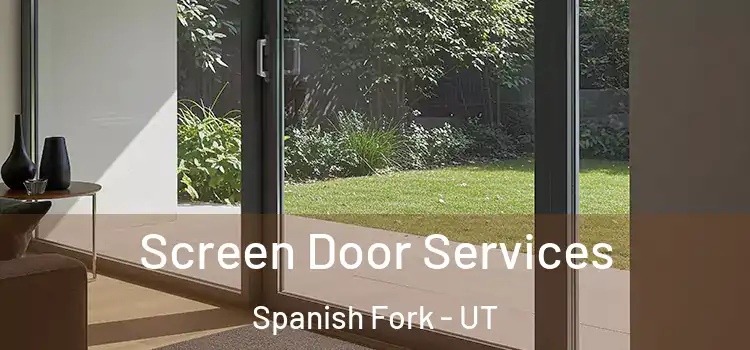Screen Door Services Spanish Fork - UT