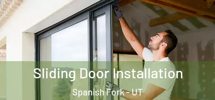 Sliding Door Installation Spanish Fork - UT
