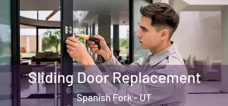 Sliding Door Replacement Spanish Fork - UT